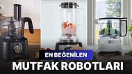 En İyi Mutfak Robotu Hangi Marka? En Çok Tercih Edilen Mutfak Robotu Öneri ve Tavsiyeleri