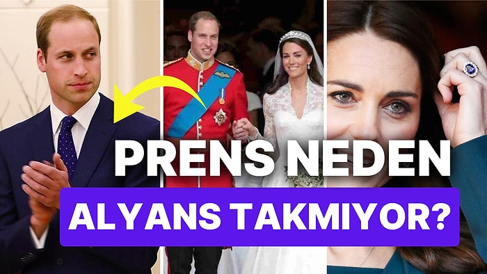 İngiliz Prensi William Neden Alyans Takmıyor?