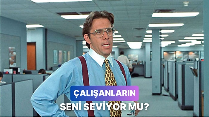 Çalışanların Seni Ne Kadar Seviyor?