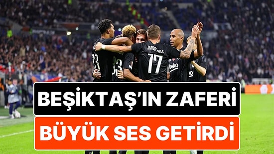 Fransız Basını Beşiktaş'ın Zaferini Konuşuyor: ''Olympique Lyon İçin Kabus Gibi Bir Gece!''