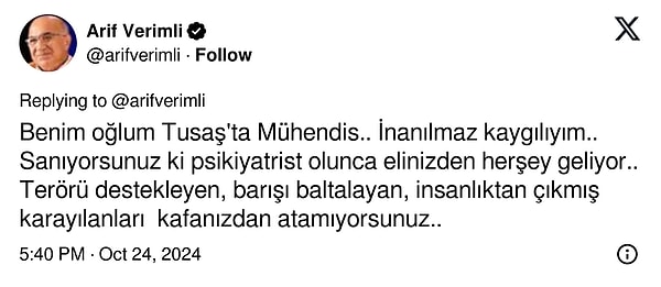 Ardından "İnanılmaz kaygılıyım" diyerek oğlunun geçtiğimiz günlerde terör saldırısına uğrayan TUSAŞ'ta mühendis olduğunu dile getirdi.