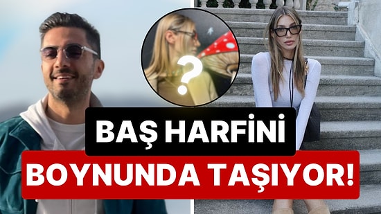 İş İnsanı Sevgilisinden Ayrılan Şevval Şahin Geri Adım Atmakla Yetinmedi, Üstüne Baş Harfini Boynuna Taktı