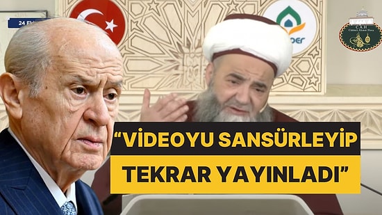 Cübbeli Ahmet Devlet Bahçeli’yi Ağır Sözlerle Eleştirdiği Videoyu Sansürleyip Tekrar Yayınladı