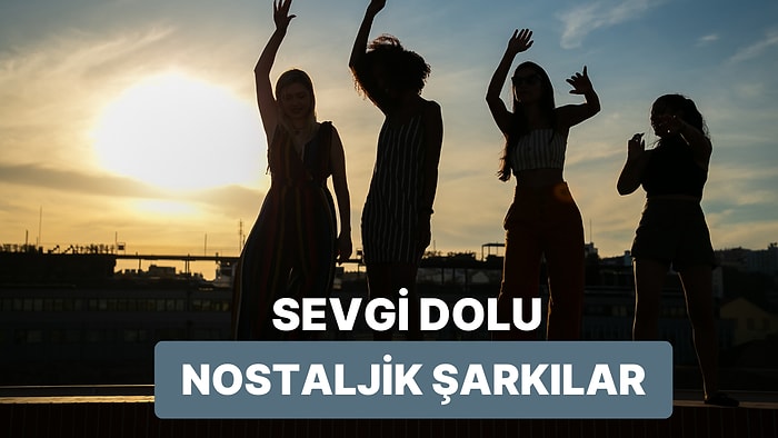 Eskimesi Mümkün Değil: Nostaljiyi İliklerinize Kadar Hissedeceğiniz Neşe Yüklü 13 Şarkı