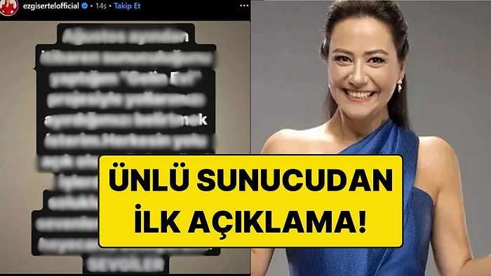 Ezgi Sertel Gelin Evi'nden Neden Ayrıldı? İşte Ünlü Sunucudan İlk Açıklama...