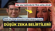 "Düşük Zeka Belirtisi" Olan Şeyleri Söyleyerek Kendilerine Hak Verdiren Kullanıcılar