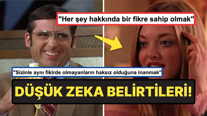 "Düşük Zeka Belirtisi" Olan Şeyleri Söyleyerek Kendilerine Hak Verdiren Kullanıcılar