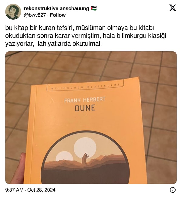 Sosyal medya platformu X üzerinden Dune kitabına ilişkin yaptığı "Kur'an tefsiri" yorumu ile dikkat çeken @bwv827 adlı kullanıcı ise farklı bir tartışmanın fitilini ateşledi.