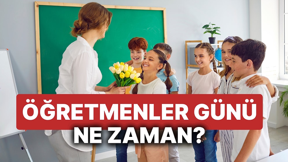 Öğretmenler Günü Ne Zaman, Hangi Gün Kutlanır? Öğretmenler Günü Nasıl Ortaya Çıktı?