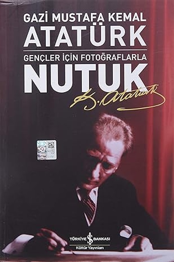 10. Nutuk: Gençler İçin Fotoğraflarla - Gazi Mustafa Kemal Atatürk