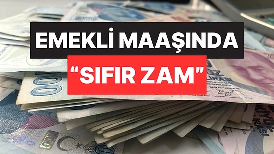 Milyonlarca Emekliyi Bekleyen Tehlike! Emekli Maaş Zammında Sıfır Zam Endişesi