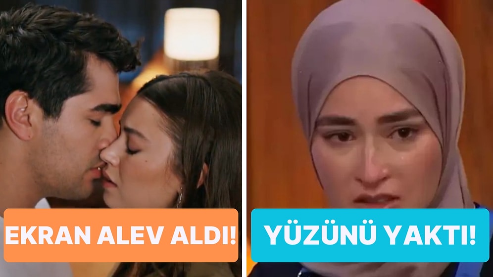 MasterChef'te Beyza'nın Yüzünün Yanmasından Şerbo Nilay'ın Ağlamasına Televizyon Dünyasında Bugün Yaşananlar