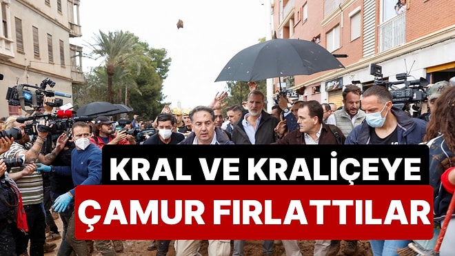 İspanya'da Halk Sel Felaketinden Sonra Kral ve Kraliçenin Suratına Çamur Fırlattı