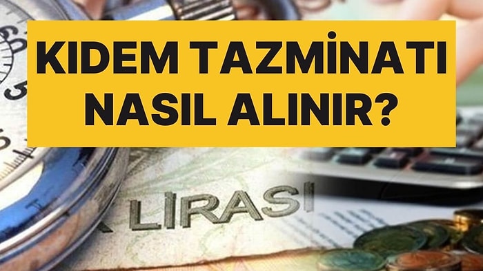 Bir İşçi Hangi Durumlarda Kıdem Tazminatı Alma Hakkına Sahip?