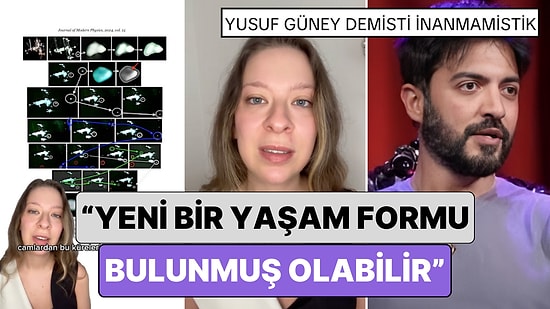 Yusuf Güney Söylemişti İnanmamıştık: Bir Biyolog Yeni Bir Yaşam Formu Bulunmuş Olabileceğini Açıkladı