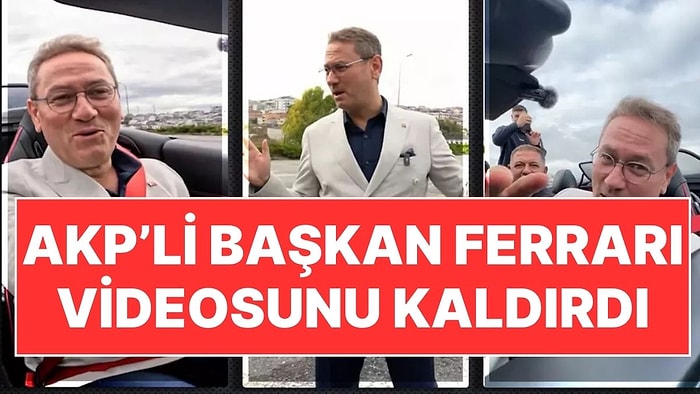 AKP’li Belediye Başkanı Yasin Kartoğlu Ferrari Videosuna Gelen Tepkiler Sonrası Paylaşımını Sildi