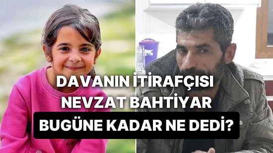 Nevzat Bahtiyar Kimdir, Narin'in Neyi Oluyor? Nevzat Bahtiyar İlk ve Son İfadesi