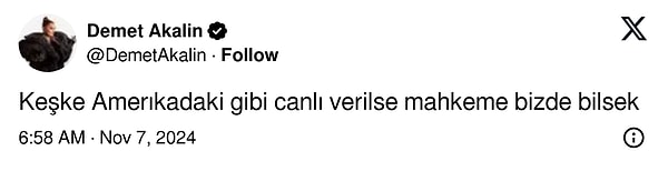 X hesabından "Keşke Amerika'daki gibi canlı verilse mahkeme biz de bilsek." ifadeleriyle paylaşımda bulunan şarkıcının bu talebi sosyal medyada gündem oldu.