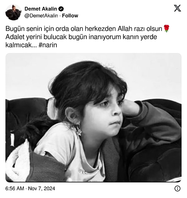 Öncelikle "Adalet yerini bulacak, kanın yerde kalmayacak." ifadelerini kullanan Akalın attığı başka bir tweetle dikkat çekti.