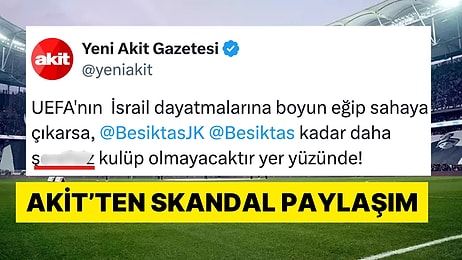 Yeni Akit Ülkemizi Avrupa Ligi'nde Temsil Edecek Beşiktaş'a Hakaret Etti