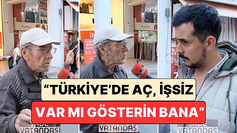 Sokak Röportajında Konuşan Bir Vatandaş Yaptığı Tespitlerle Beyin Yaktı: "Türkiye'de Aç, İşsiz Var mı?"