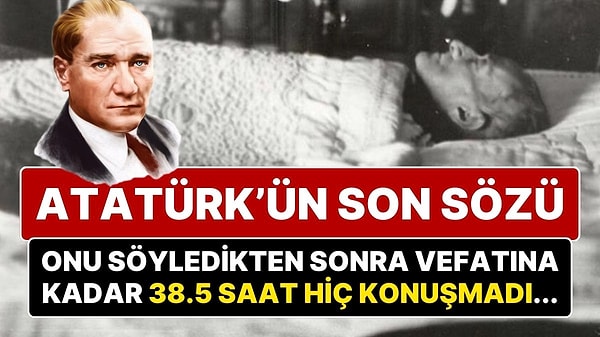 Ulu Önderimiz Gazi Mustafa Kemal Atatürk’ün vefatının 86. Yıl dönümünde acımız ilk günkü gibi derin, hasretimiz her geçen günden daha büyük.   Vefatından önce yaşadığı hastalığı sebebiyle zor günler geçiren Atatürk’ün hayatını kaybetmeden önce son söylediği sözün de ne olduğu her zaman merak ediliyordu.   Atatürk'ün hayatıyla ilgili çok uzun yıllardır araştırmalar yapan Hacettepe Üniversitesi Tarih Bölümü öğretim üyesi Ali Güler, Atatürk'ün ölmeden önce son sözünün 'Aleykümesselam' olduğunu açıkladı….