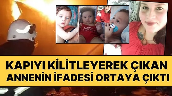 İzmir'de 5 Küçük Kardeşi Öldüren Yangında Acı Detay: Kapıyı Kilitleyerek Giden Annenin İfadesi Ortaya Çıktı!