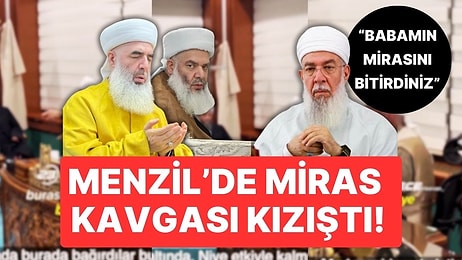 Menzil'de Miras Kavgası Kızıştı: "Babamın Mirasını Bitirdin de Gavs'ın Mirasına mı Sıra Geldi?"