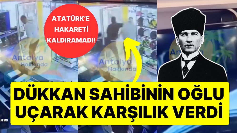 Atatürk Stickerini Yere Atıp Üzerine Tükürdü! Dükkan Sahibinin Oğlu Uçarak Karşılık Verdi