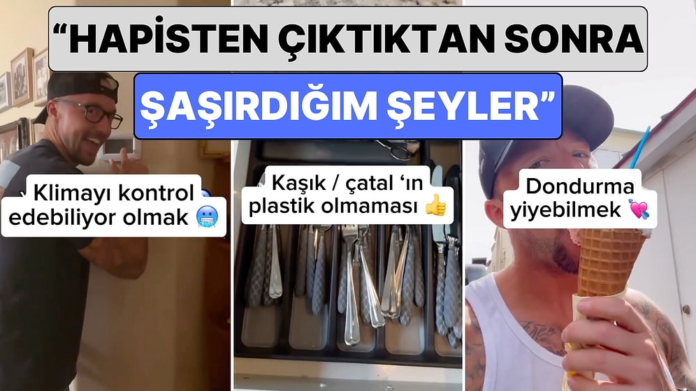 Hapisten Yeni Çıkan Adamın "Hapisten Çıktıktan Sonra Şaşırdığım Şeyler" Videosu Özgürlüğün Önemini Hatırlattı