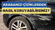 Aracında Çizik Görmek İstemeyenler Buraya: Arabanızı Çiziklere Karşı Korumak İçin Başvurabileceğiniz Yöntemler