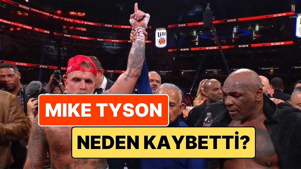 Efsane Boksör Mike Tyson, YouTuber Jake Paul'a Neden Mağlup Oldu?