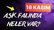Burcuna Göre 18 Kasım Pazartesi Günü Aşk Falında Seni Neler Bekliyor?