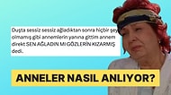 Annelerin Olağanüstü Gözlemcilik Yetenekleri Hakkında İki Çift Lafı Olan Kişiler