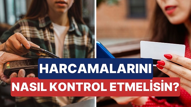 Kredi Kartı Harcamalarında Kendini Durduramıyorsan Bütçeni Kontrol Etmeni Sağlayacak 10 Araç