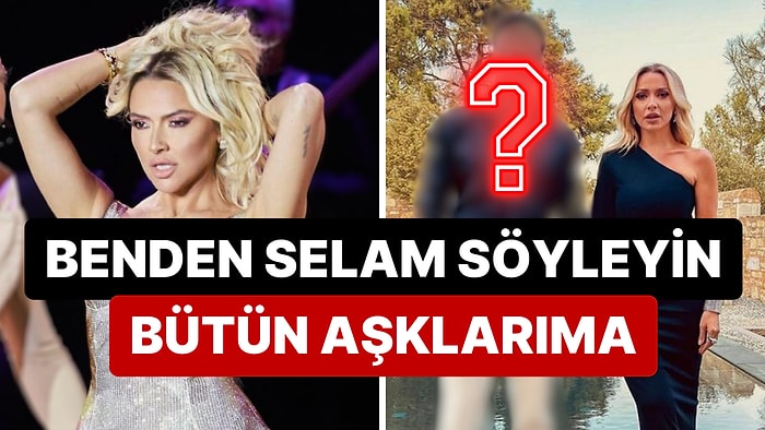 Kimler Geldi, Kimler Geçti: Ünlü Şarkıcı Hadise'nin Eski Sevgililerini Masaya Yatırıyoruz!