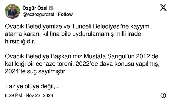 "Ovacık Belediyemize ve Tunceli Belediyesi'ne kayyım atama kararı, kılıfına bile uydurulamamış milli irade hırsızlığıdır."