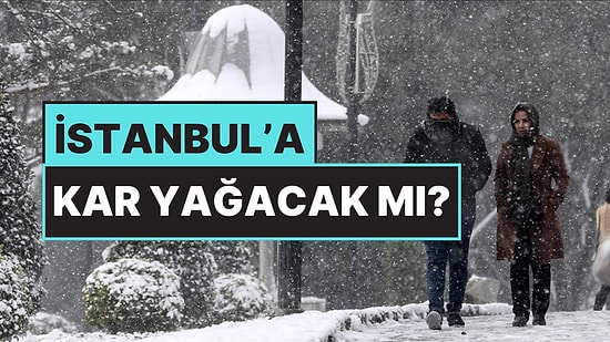 İstanbul’da Kar Yağışının Başlayacağı Saat Belli Oldu: Hava Bir Anda Soğuyacak!