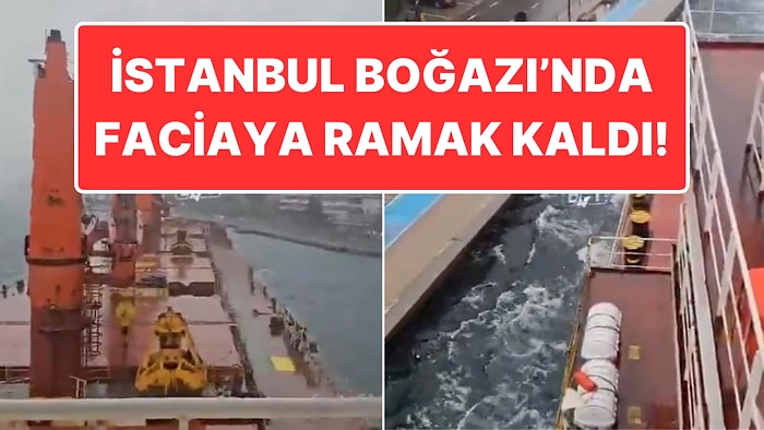 İstanbul Boğazı’nda Faciadan Kıl Payı Kurtuldular: Yük Gemisi Karaya Çarpacaktı