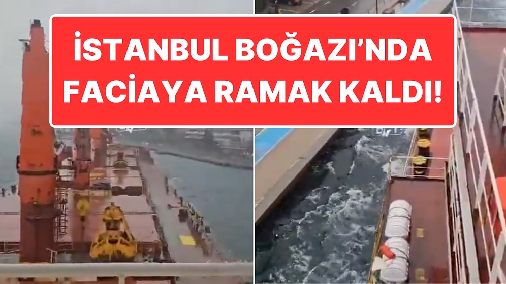 İstanbul Boğazı’nda Faciadan Kıl Payı Kurtuldular: Yük Gemisi Karaya Çarpacaktı