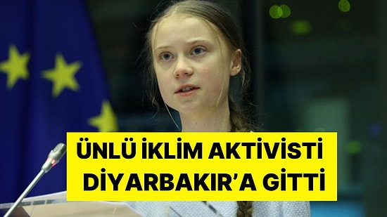 İklim Aktivisti Greta Thunberg Türkiye'de: Diyarbakır Büyükşehir Belediyesi'ni Ziyaret Etti