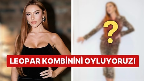 'Hit' mi Diyelim 'Git' mi: Hadise'nin Kızıl Saçlı Yeni Tarzına 'Leopar Kadın' Olmak Yakışıyor mu?