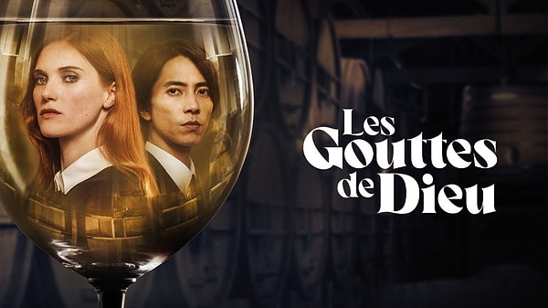 Drama Dizisi - Les Gouttes de Dieu (Drops of God) (Fransa)