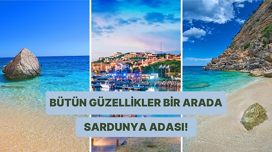 Akdeniz Adına Güzelliklerin Hepsi Bir Adada, Bir Arada: Sardunya Adası