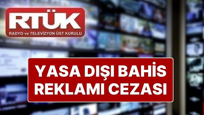 TV8, Exxen ve S Sport'a Yasa Dışı Bahis Reklamı Sebebiyle Ceza