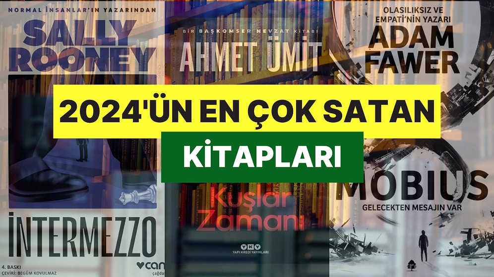 Kitap Kurtları Buraya! İşte 2024'ün En Çok Satan Kitapları