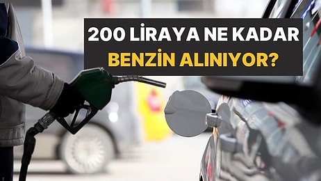 200 TL'ye Ne Kadar Benzin Alınıyor? Benzin Fiyatlarının 10 Yıldaki Değişimi