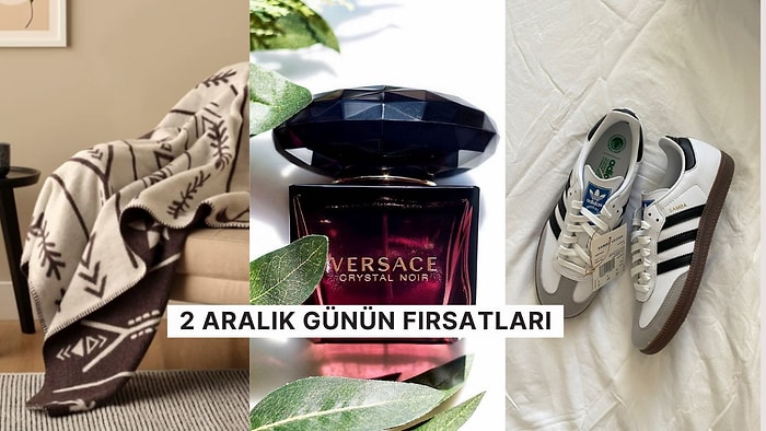 Bugün İndirimde Neler Var? Adidas Samba'dan Versace Crystal Noir Parfüme 2 Aralık 2024 Günün Fırsatları