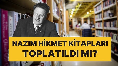 DMM'den Açıklama: Nazım Hikmet'in Kitapları Halk Kütüphaneleri'nden Kaldırıldı mı?