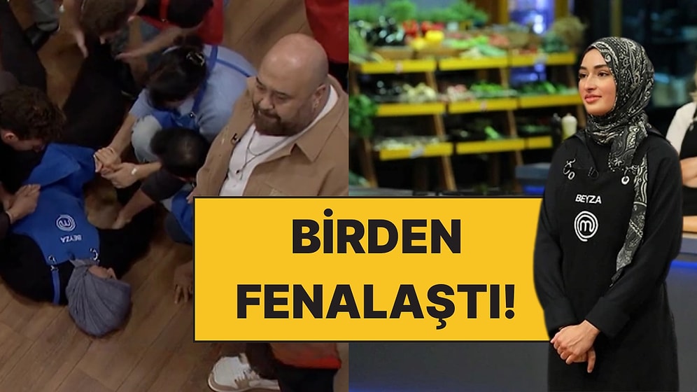 MasterChef'te Bir Anda Yere Yığılan Beyza Herkesi Korkuttu!
